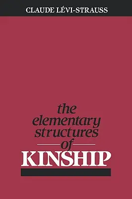 Die elementaren Strukturen der Verwandtschaft - The Elementary Structures of Kinship