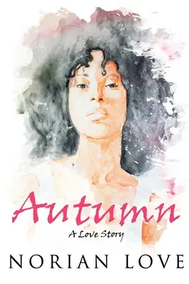 Herbst: Eine Liebesgeschichte - Autumn: A Love Story