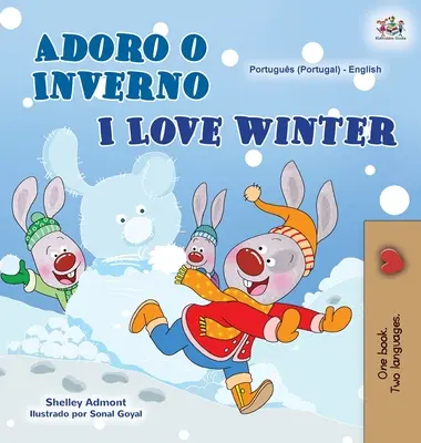 Ich liebe den Winter (Portugiesisch Englisch Zweisprachiges Buch für Kinder - Portugal) - I Love Winter (Portuguese English Bilingual Book for Kids- Portugal)