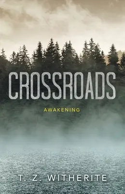 Scheidewege: Erweckung - Crossroads: Awakening