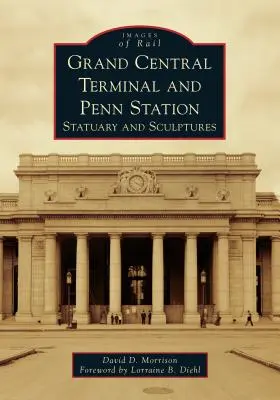 Grand Central Terminal und Penn Station: Statuen und Skulpturen - Grand Central Terminal and Penn Station: Statuary and Sculptures