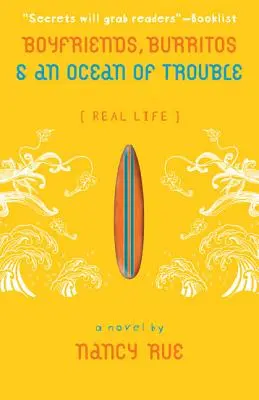 Freunde, Burritos und ein Ozean voller Ärger - Boyfriends, Burritos and an Ocean of Trouble