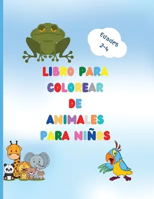 Libro para colorear de animales para nios: Impresionante libro con animales fciles de colorear para su nio pequeo - Bosques de animales para prees