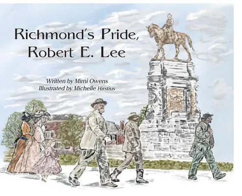 Der Stolz von Richmond, Robert E. Lee - Richmond's Pride, Robert E. Lee