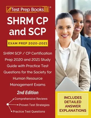 SHRM CP und SCP Prüfungsvorbereitung 2020-2021: SHRM SCP / CP Zertifizierungsvorbereitung 2020 und 2021 Studienführer mit Praxistestfragen für die Society for Human - SHRM CP and SCP Exam Prep 2020-2021: SHRM SCP / CP Certification Prep 2020 and 2021 Study Guide with Practice Test Questions for the Society for Human