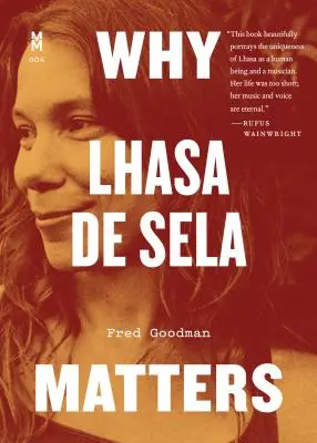 Warum Lhasa de Sela wichtig ist - Why Lhasa de Sela Matters