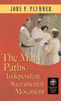 Viele Wege der unabhängigen sakramentalen Bewegung (Apocryphile) - Many Paths of the Independent Sacramental Movement (Apocryphile)