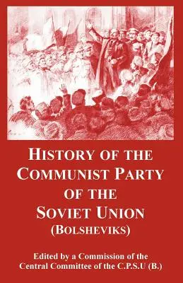 Geschichte der Kommunistischen Partei der Sowjetunion: (Bolschewiki) - History of the Communist Party of the Soviet Union: (Bolsheviks)