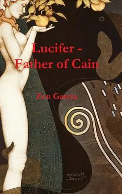 Luzifer - Vater von Kain - Lucifer - Father of Cain