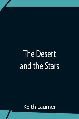 Die Wüste und die Sterne - The Desert And The Stars