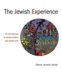 Jüdische Erfahrung, das PB: Eine Einführung in die jüdische Geschichte und das jüdische Leben - Jewish Experience, the PB: An Introduction to Jewish History and Jewish Life