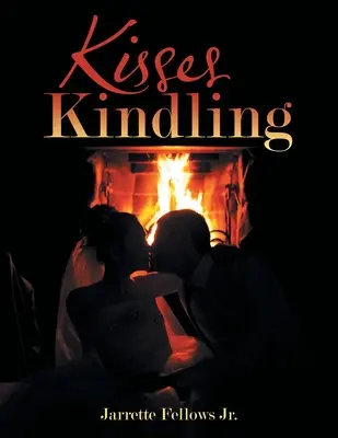 Küsse entfachen - Kisses Kindling
