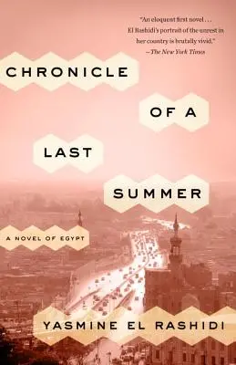 Chronik eines letzten Sommers: Ein Roman aus Ägypten - Chronicle of a Last Summer: A Novel of Egypt