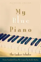 Mein blaues Klavier: Zweisprachige Ausgabe - My Blue Piano: Bilingual Edition