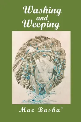 Waschen und Weinen - Washing and Weeping