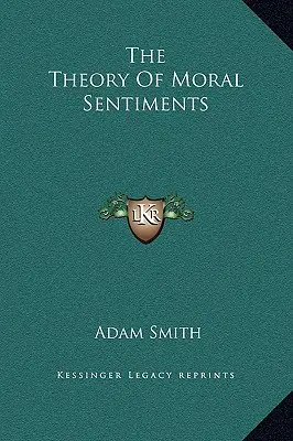 Die Theorie der moralischen Gesinnung - The Theory Of Moral Sentiments