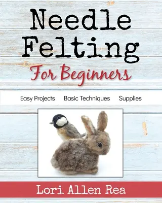 Nadelfilzen für Anfänger - Needle Felting for Beginners