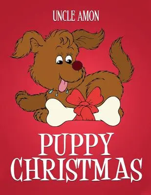 Welpen Weihnachten: Weihnachtsgeschichten, Weihnachtswitze, Spiele und ein Weihnachts-Malbuch für Kinder! - Puppy Christmas: Christmas Stories, Christmas Jokes, Games, and a Christmas Coloring Book for Kids!