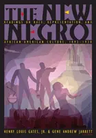 Der neue Neger: Lektüre über Ethnie, Repräsentation und afroamerikanische Kultur, 1892-1938 - The New Negro: Readings on Race, Representation, and African American Culture, 1892-1938