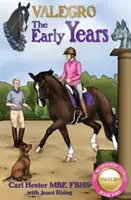 Valegro: Die frühen Jahre - Valegro: The Early Years