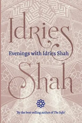 Abende mit Idries Shah - Evenings with Idries Shah