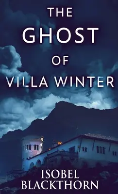 Das Gespenst der Villa Winter - The Ghost Of Villa Winter