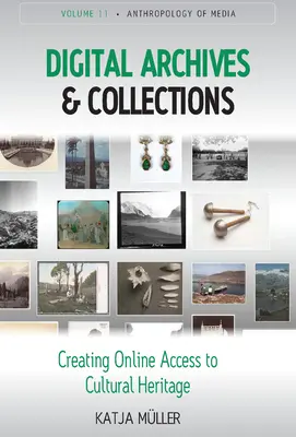 Digitale Archive und Sammlungen: Online-Zugang zum kulturellen Erbe schaffen - Digital Archives and Collections: Creating Online Access to Cultural Heritage