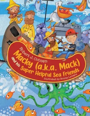 Macky (auch bekannt als Mack) und seine super hilfreichen Meeresfreunde - Macky (a.k.a. Mack) and his Super Helpful Sea Friends