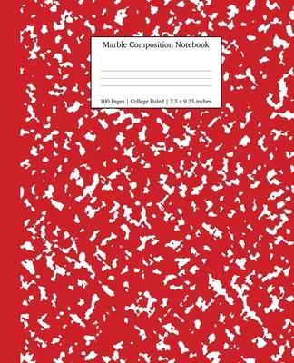 Marble Composition Notebook College Ruled: Rote Marmor-Notizbücher, Schulbedarf, Notizbücher für die Schule - Marble Composition Notebook College Ruled: Red Marble Notebooks, School Supplies, Notebooks for School