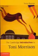 Die Cambridge Einführung zu Toni Morrison - The Cambridge Introduction to Toni Morrison