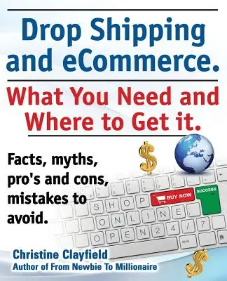 Dropshipping und E-Commerce, was Sie brauchen und wo Sie es bekommen. Dropshipping-Lieferanten und -Produkte, Ecommerce-Zahlungsabwicklung, Ecommerce-Software - Drop Shipping and Ecommerce, What You Need and Where to Get It. Dropshipping Suppliers and Products, Ecommerce Payment Processing, Ecommerce Software