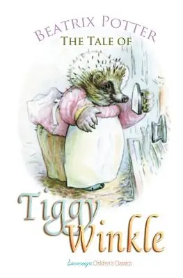 Das Märchen von Mrs. Tiggy-Winkle - The Tale of Mrs. Tiggy-Winkle