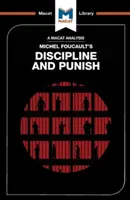Eine Analyse von Michel Foucaults Überwachen und Strafen - An Analysis of Michel Foucault's Discipline and Punish
