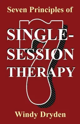 Sieben Prinzipien der Einzelsitzungs-Therapie - Seven Principles of Single-Session Therapy