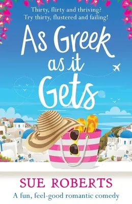 So griechisch wie es nur sein kann: Eine lustige, romantische Komödie zum Wohlfühlen - As Greek as it Gets: A fun, feel-good romantic comedy