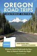 Oregon Road Trips - Südwest-Ausgabe - Oregon Road Trips - Southwest Edition