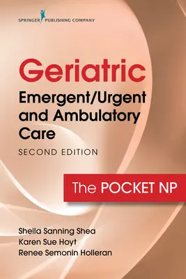 Geriatrische Notfallversorgung und ambulante Pflege: Die Taschen-NP - Geriatric Emergent/Urgent and Ambulatory Care: The Pocket NP