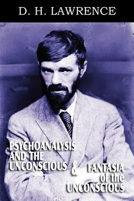 Psychoanalyse und das Unbewusste und Phantasien des Unbewussten - Psychoanalysis and the Unconscious and Fantasia of the Unconscious