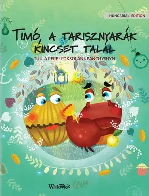Tim, a tarisznyark kincset tall: Ungarische Ausgabe von Colin, die Krabbe, findet einen Schatz
