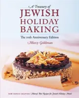 Die 10-Jahres-Jubiläumsausgabe: Eine Schatzkammer der jüdischen Feiertagsbäckerei - The 10th Anniversary Edition A Treasury of Jewish Holiday Baking