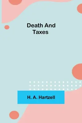 Tod und Steuern - Death and Taxes