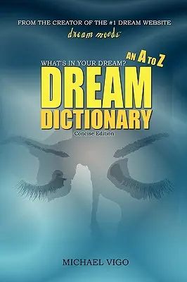 DreamMoods.de: Was ist in Ihrem Traum? - Ein Traum-Wörterbuch von A bis Z - DreamMoods.com: What's In Your Dream? - An A to Z Dream Dictionary