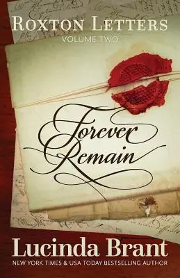 Für immer bleiben: Roxton-Briefe, Band zwei - Forever Remain: Roxton Letters Volume Two