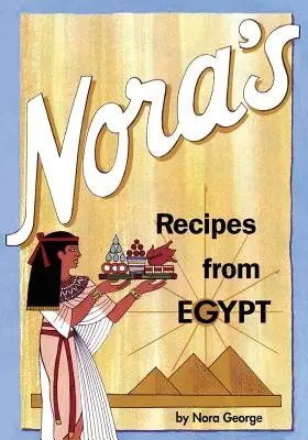 Nora's Rezepte aus Ägypten - Nora's Recipes from Egypt