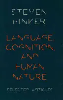 Sprache, Kognition und die menschliche Natur: Ausgewählte Artikel - Language, Cognition, and Human Nature: Selected Articles