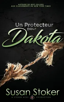 Ein Beschützer für Dakota - Un Protecteur pour Dakota