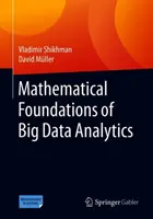 Mathematische Grundlagen der Big Data-Analyse - Mathematical Foundations of Big Data Analytics