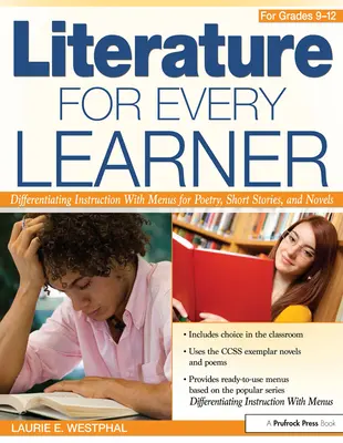 Literatur für jeden Lernenden für die Klassen 9-12: Differenzierender Unterricht mit Menüs für Lyrik, Kurzgeschichten und Romane - Literature for Every Learner for Grades 9-12: Differentiating Instruction with Menus for Poetry, Short Stories, and Novels