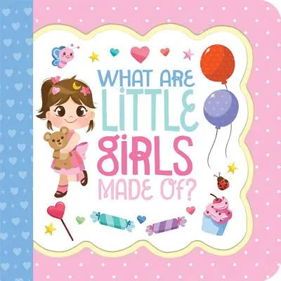 Woraus sind kleine Mädchen gemacht - What Are Little Girls Made of