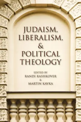 Judentum, Liberalismus und politische Theologie - Judaism, Liberalism, and Political Theology